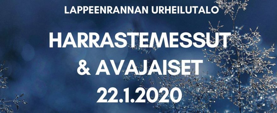 22.1. Harrastemessut Lappeenrannan urheilutalolla, Namika myös mukana!